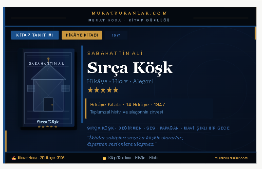 Sırça Köşk — Sabahattin Ali'nin Keskin Kaleminden Toplumsal Hiciv