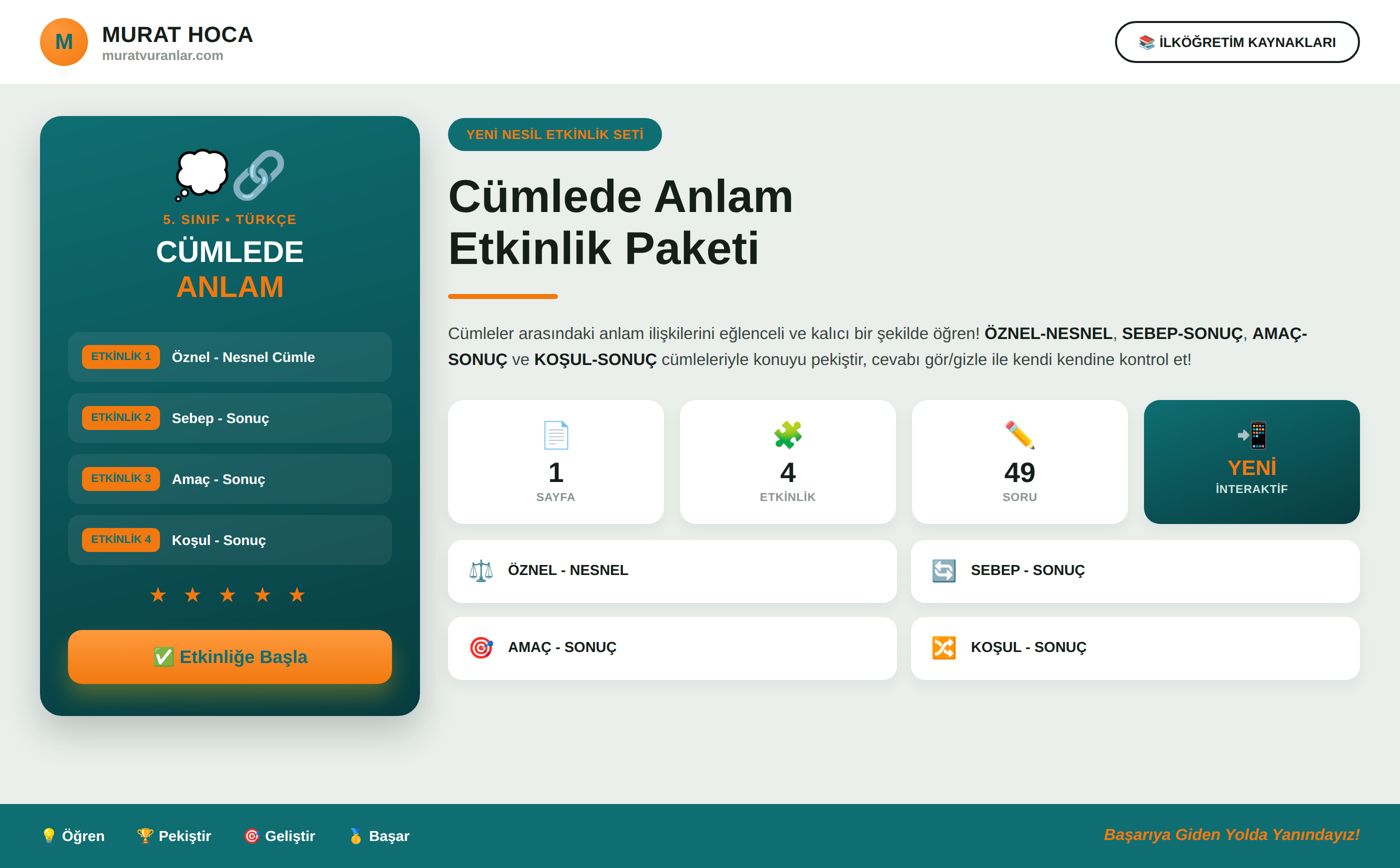 Cümlede Anlam (Öznel-Nesnel, Sebep-Sonuç, Amaç-Sonuç, Koşul-Sonuç) - 5. Sınıf - Murat Hoca