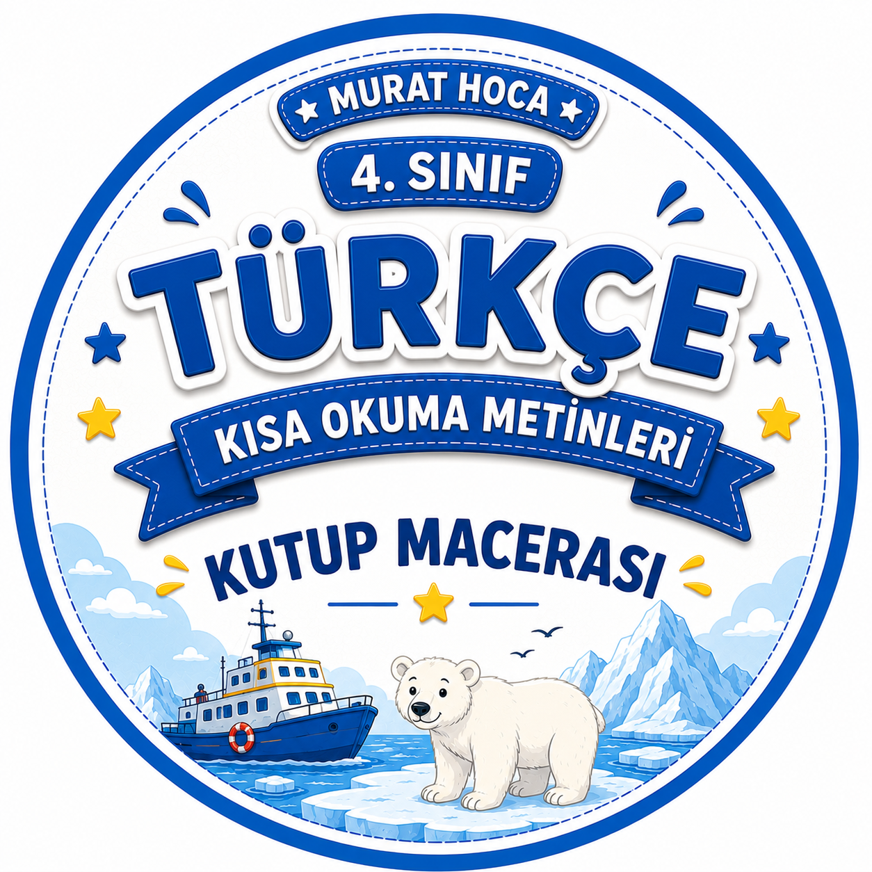 4. Sınıf Türkçe: Kutup Macerası Okuma ve Anlama Metni
