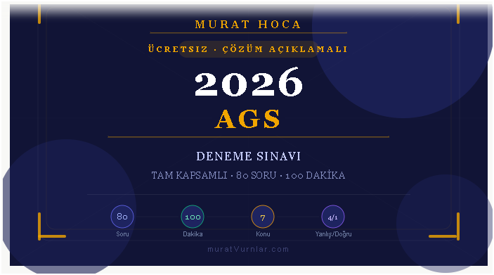 2026 AGS Deneme Sınavı | Çözümlü 80 Soru – Murat Hoca