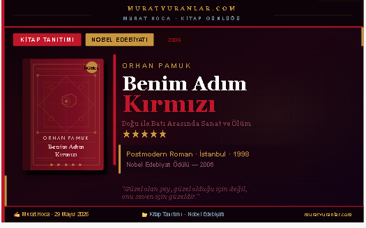 Benim Adım Kırmızı — Doğu ile Batı Arasında Sanat, Ölüm ve Kimlik