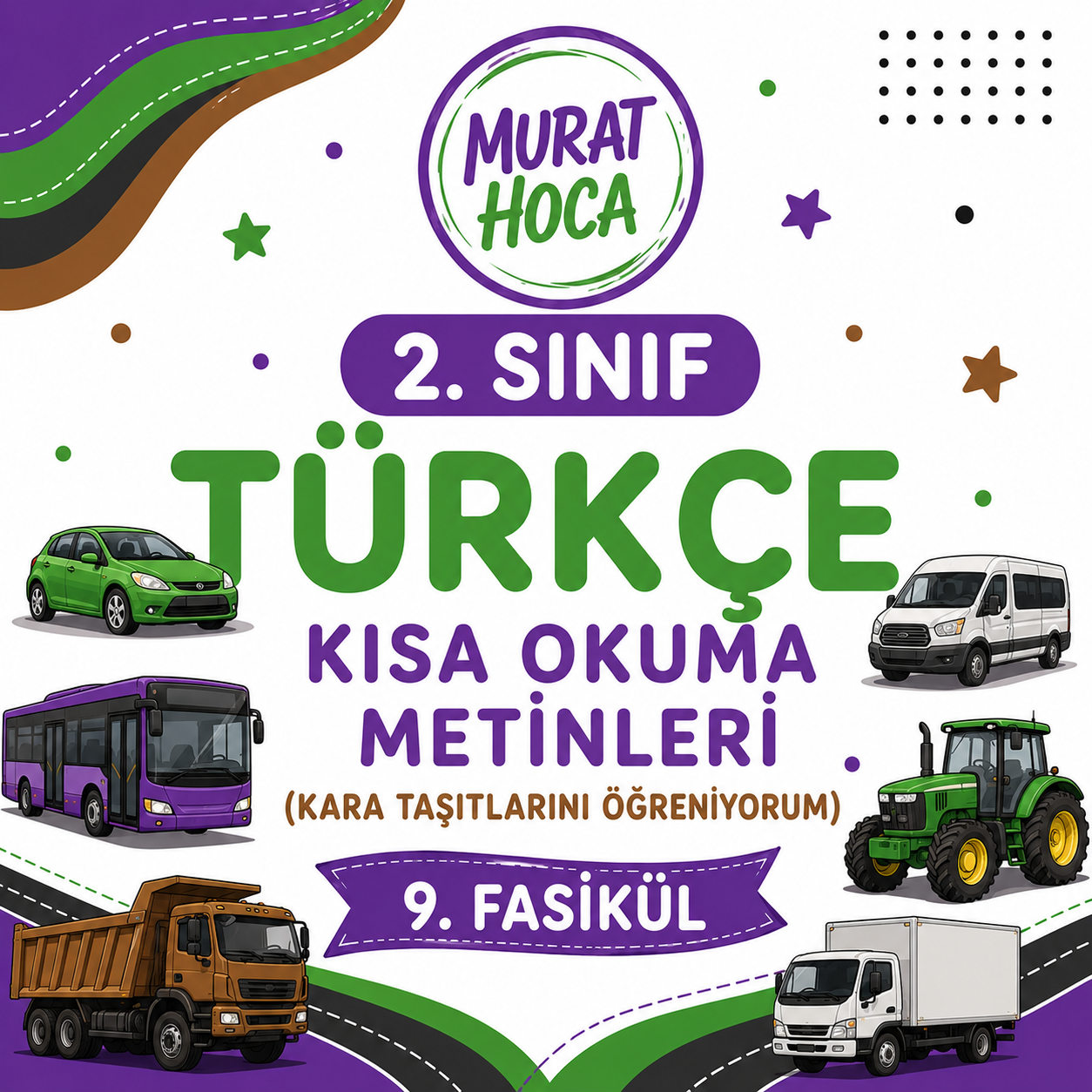Kara Taşıtları Fasikül 9 — 2. Sınıf Okuma Anlama ve Etkinlik Seti | Murat Hoca
