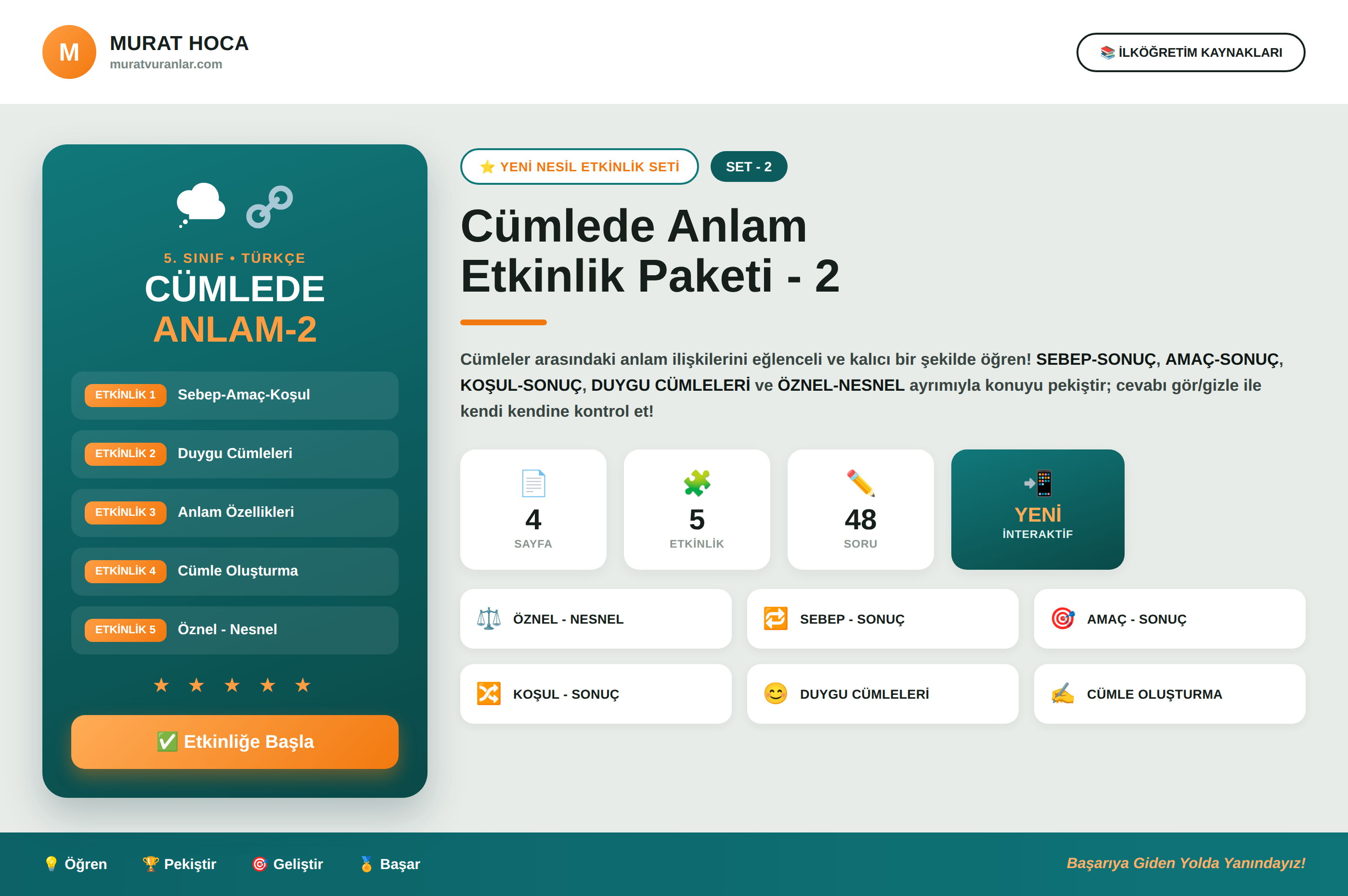 5. Sınıf Türkçe Cümlede Anlam Etkinlikleri - 2 (Sebep-Sonuç, Duygu Cümleleri, Öznel-Nesnel)